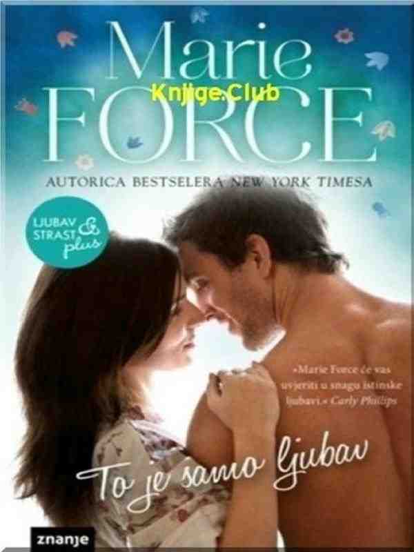 Marie Force - To je samo ljubav